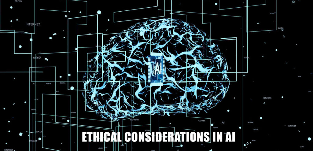 Ethical Considerations in AI - What is AI