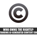 Understanding AI-Generated Content Copyright