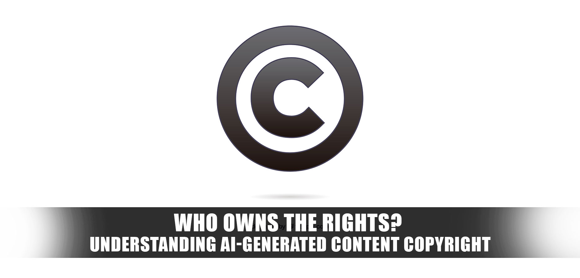 Understanding AI-Generated Content Copyright